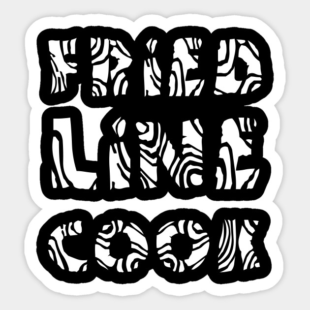 Fried Line Cook White Text